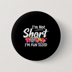 Badge Rond 5 Cm Je ne suis pas petite je suis amusante taille dict