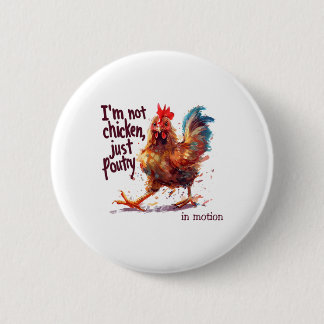 Badge Rond 5 Cm Je ne suis pas poulet juste de la volaille drôle c