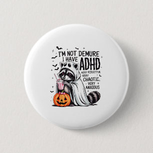 Badge Rond 5 Cm Je ne suis pas sûr d'avoir ajouté Ghost Funny Racc