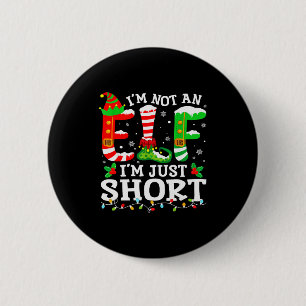 Badge Rond 5 Cm Je ne suis pas un elfe, je suis juste petit pour l