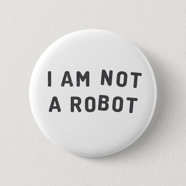 Badge Rond 5 Cm Je ne suis pas un robot (Devant)