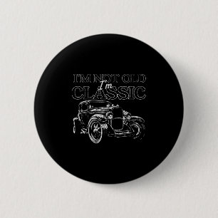 Badge Rond 5 Cm Je ne suis pas vieux Je suis Clic Funny Vintage Ca
