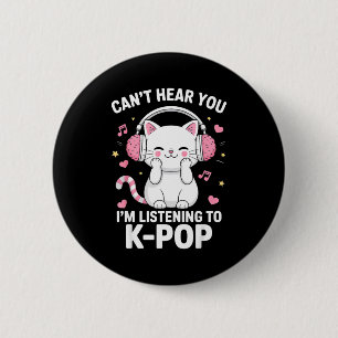 Badge Rond 5 Cm Je ne t'entends pas, j'écoute de la musique K-p Ca