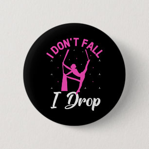 Badge Rond 5 Cm Je ne tombe pas Je chute Aerialist Yoga aérien Acr