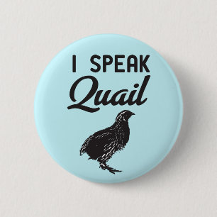 Badge Rond 5 Cm Je parle des cailles