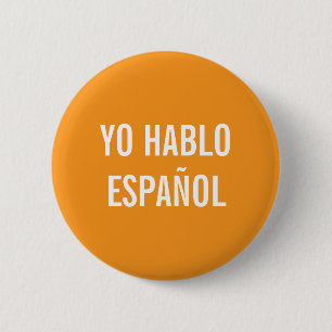 BADGE ROND 5 CM JE PARLE ESPAGNOL  JE PARLE ESPAGNOL BOUTON D'AIDE