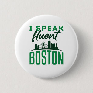 Badge Rond 5 Cm Je Parle Fluent Boston Accent Bostonien