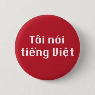 Badge Rond 5 Cm Je parle vietnamien en langue vietnamienne