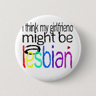 Badge Rond 5 Cm Je pense que mon amie pourrait être une lesbienne