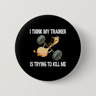 Badge Rond 5 Cm Je Pense Que Mon Formateur Essaie De Me Tuer Un Tr