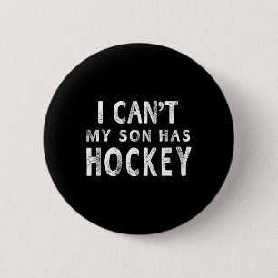 Badge Rond 5 Cm Je peux#39 ; mon fils a des femmes de hockey maman
