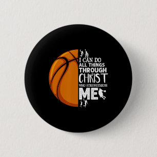 Badge Rond 5 Cm Je Peux Faire Tout Par Christ Basketball Chri