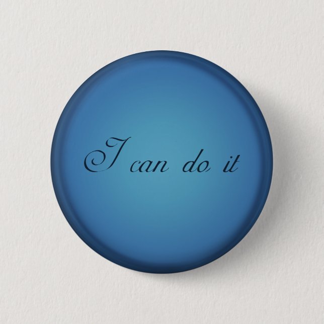 Badge Rond 5 Cm Je peux le faire ! (Devant)