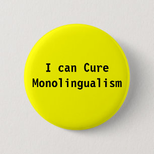 Badge Rond 5 Cm Je peux traiter le Monolingualism