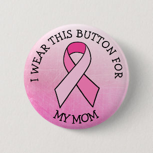 Badge Rond 5 Cm je porte ceci pour ma maman Bouton de cancer du se