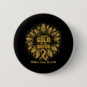 Badge Rond 5 Cm Je Porte De L'Or Pour Ma Soeur - Gold Sunflower Ch