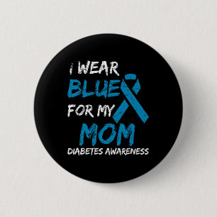 Badge Rond 5 Cm Je Porte Du Bleu Pour Ma Mère Diabète Sensibilisat