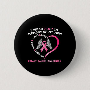 Badge Rond 5 Cm Je Porte Du Rose En Mémoire De Ma Mère Cancer Du S