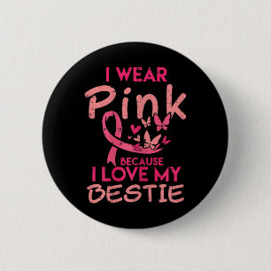 Badge Rond 5 Cm Je porte du rose j'aime ma meilleure amie Sensibil
