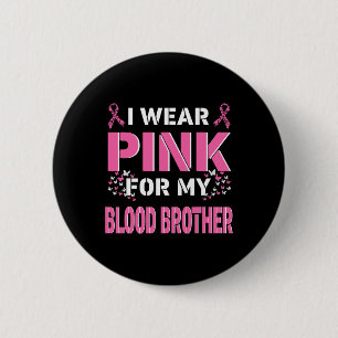 Badge Rond 5 Cm Je porte du rose pour mon frère de sang sensibilis