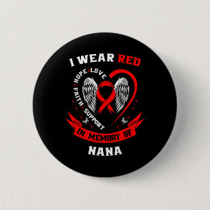 Badge Rond 5 Cm Je Porte Du Rouge En Mémoire De Nana Heart Disease