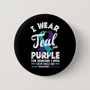 Badge Rond 5 Cm Je porte du sarcelle et du violet pour quelqu'un q