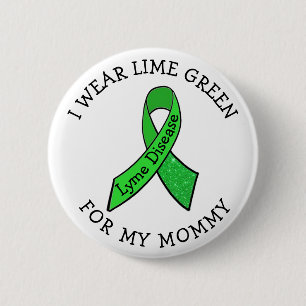 Badge Rond 5 Cm Je porte du vert citron pour mon bouton Lyme Maman