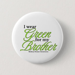 Badge Rond 5 Cm Je porte du vert pour soutenir mon frère