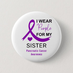 Badge Rond 5 Cm Je porte du violet pour ma sœur atteinte d'un canc