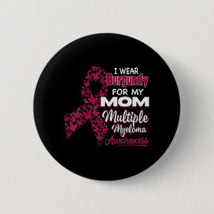 Badge Rond 5 Cm Je porte la Bourgogne pour ma maman Myeloma multip