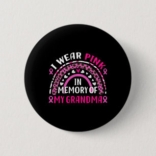 Badge Rond 5 Cm Je Porte Le Rose En Mémoire De Mon Grand-Mère Canc