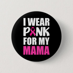 Badge Rond 5 Cm Je Porte Le Rose Pour Ma Mama Pink Ribbon Cancer D