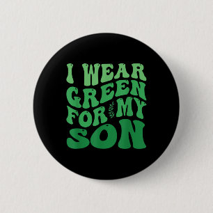 Badge Rond 5 Cm Je Porte Le Vert Pour Mon Fils Sensibilisation À L