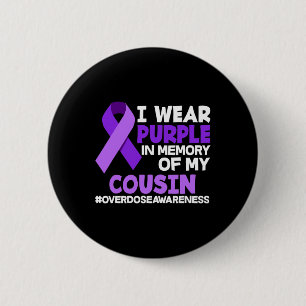 Badge Rond 5 Cm Je Porte Le Violet En Mémoire De Mon Cousin Overdo