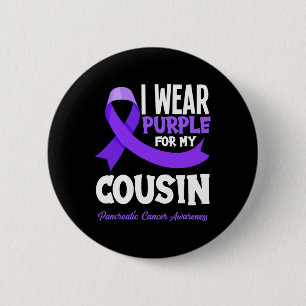 Badge Rond 5 Cm Je Porte Le Violet Pour Mon Cousin Cancer Pancréat