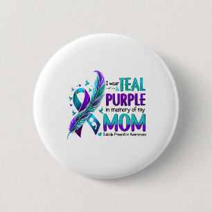 Badge Rond 5 Cm Je Porte Le Violet Turquoise En Mémoire De Ma Mère