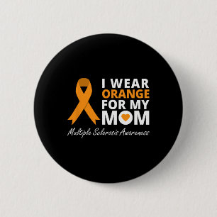 Badge Rond 5 Cm Je Porte L'Orange Pour Ma Mère Ms Awareness Ribbon