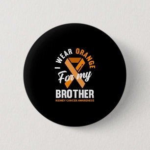 Badge Rond 5 Cm Je porte orange pour mon frère contre le cancer du