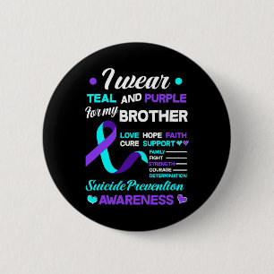 Badge Rond 5 Cm Je Porte Turquoise Et Violet Pour Mon Frère Suicid