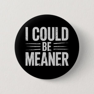 Badge Rond 5 Cm Je pourrais être plus méchant rétro vintage