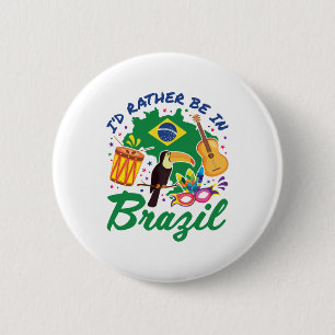 Badge Rond 5 Cm Je préfère être au Brésil Voyage souvenir brésilie