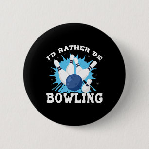 Badge Rond 5 Cm Je Préférerais Être Bowling Retro Pour Homme