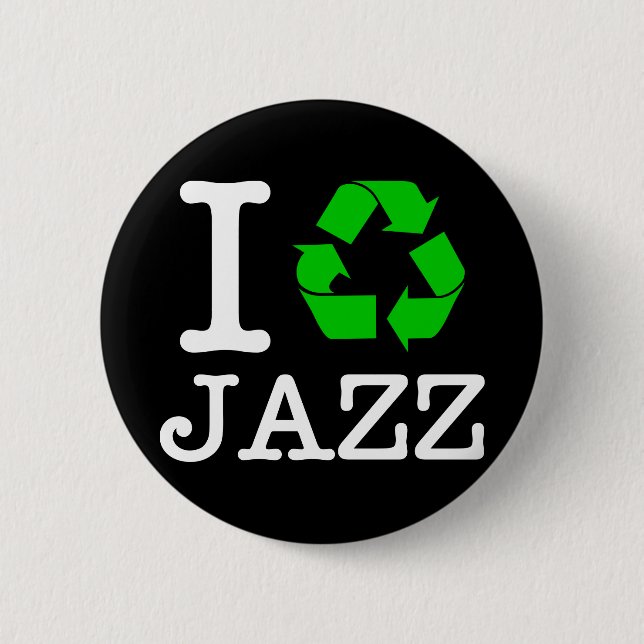 Badge Rond 5 Cm Je Recycle Le Jazz (Devant)
