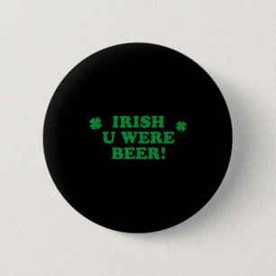 Badge Rond 5 Cm Je regrette que vous ayez été bière, drôle de joli