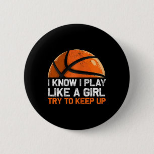 Badge Rond 5 Cm Je Sais Que Je Joue Comme Une Fille Essaie De Gard