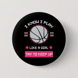 Badge Rond 5 Cm Je Sais Que Je Joue Comme Une Fille Essaie De Gard