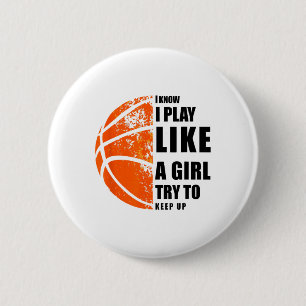 Badge Rond 5 Cm Je Sais Que Je Joue Comme Une Fille Essaie De Gard