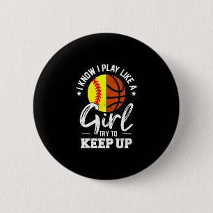 Badge Rond 5 Cm Je sais que je joue comme une fille, essayez de su