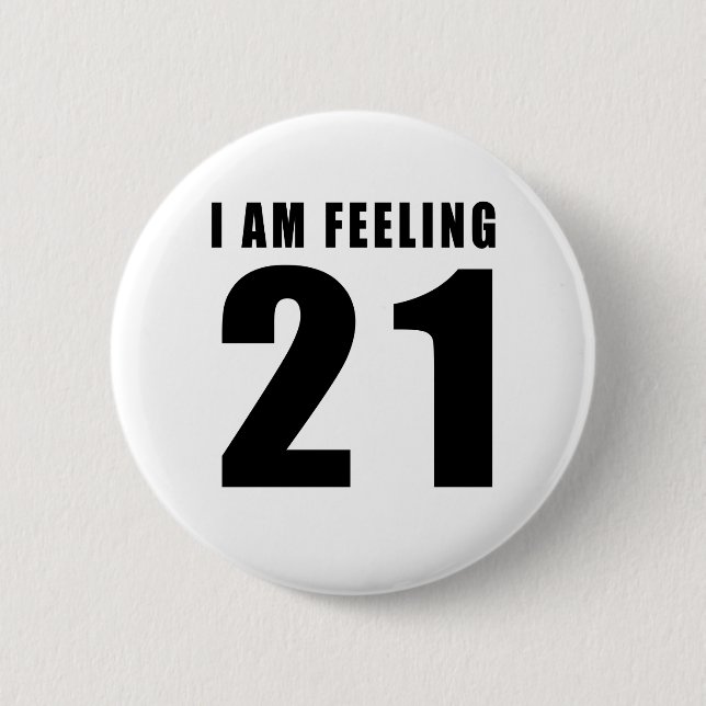 Badge Rond 5 Cm Je sens 21 conceptions d'anniversaire (Devant)