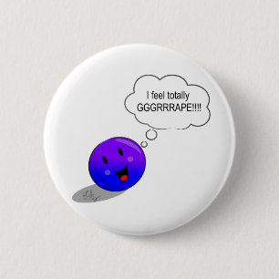 Badge Rond 5 Cm Je sens GRRRAAAPE !